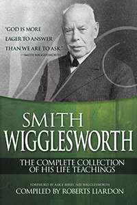 Smith Wigglesworth Complete Collection PB - Roberts Liardon